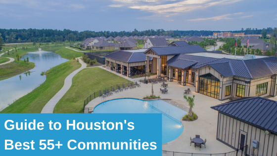 Your Expert Guide To The Best 55 Communities In Houston