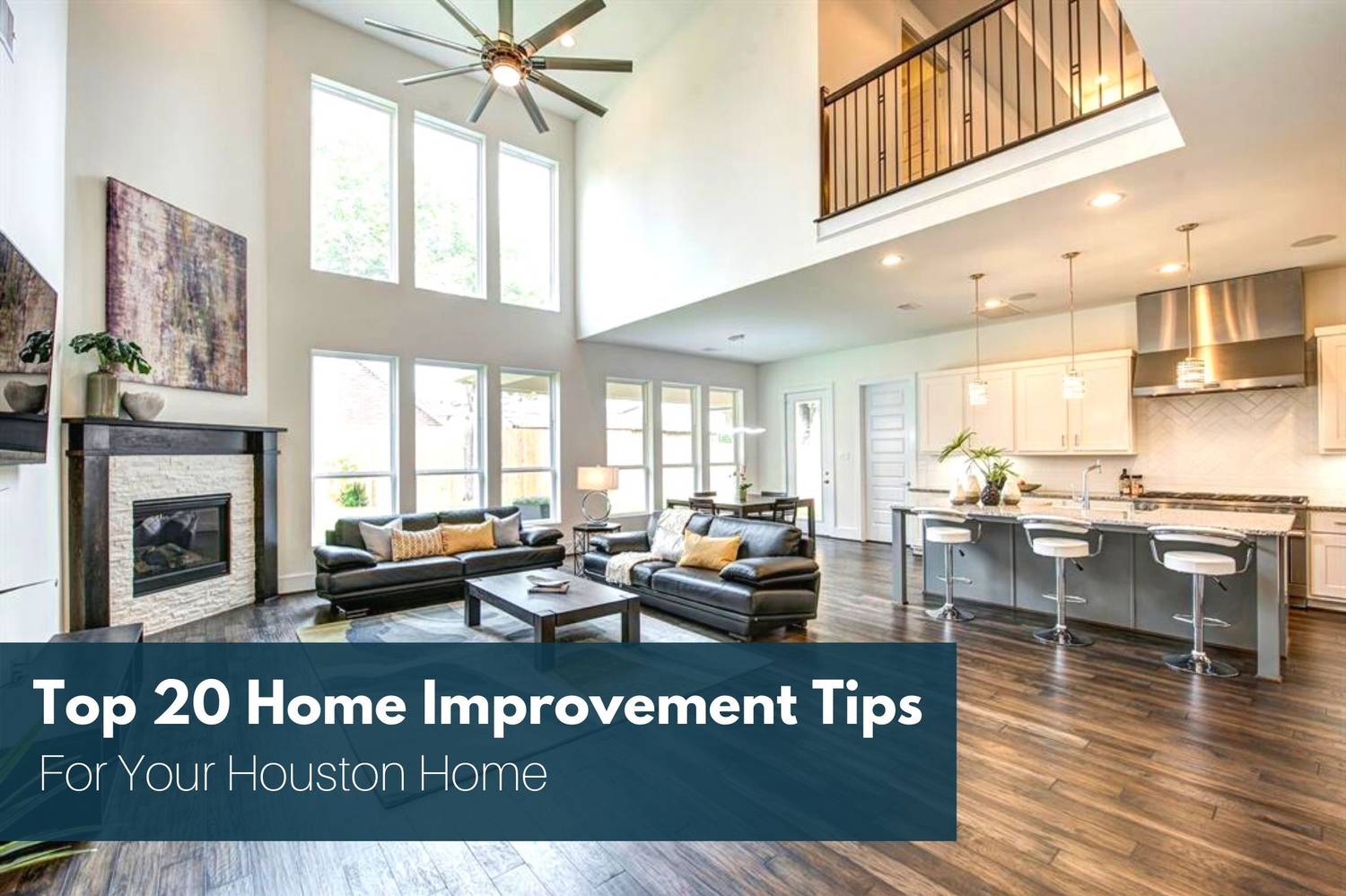 Sell My Houston House: Top 20 Home Renovations That Raise The Value Of Your Home