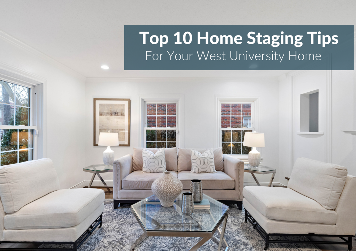 10 Home Staging Ideas For An Impeccable West U Home