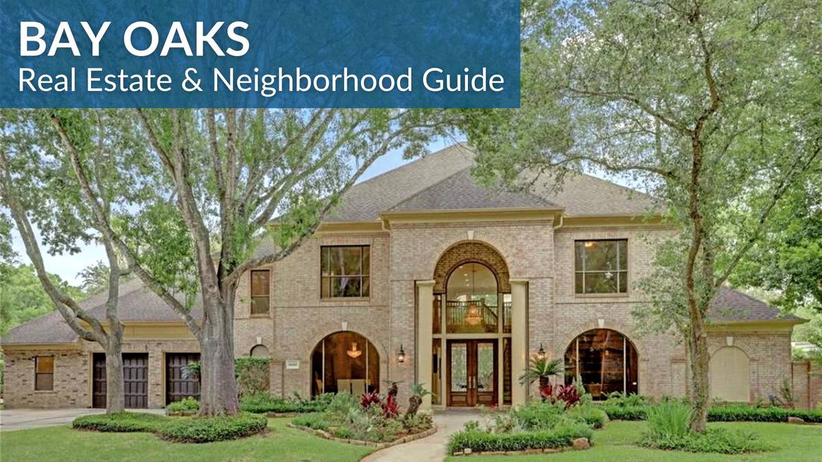 Bay Oaks Real Estate Guide