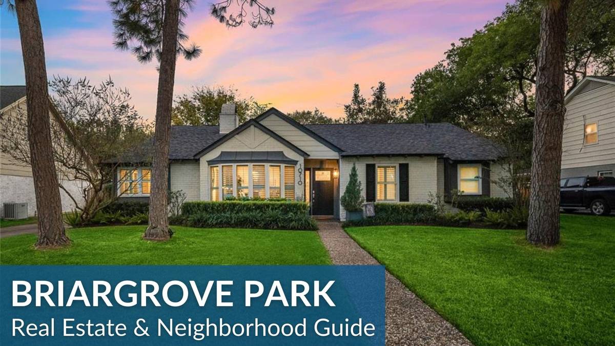 Briargrove Park/Walnutbend Real Estate Guide