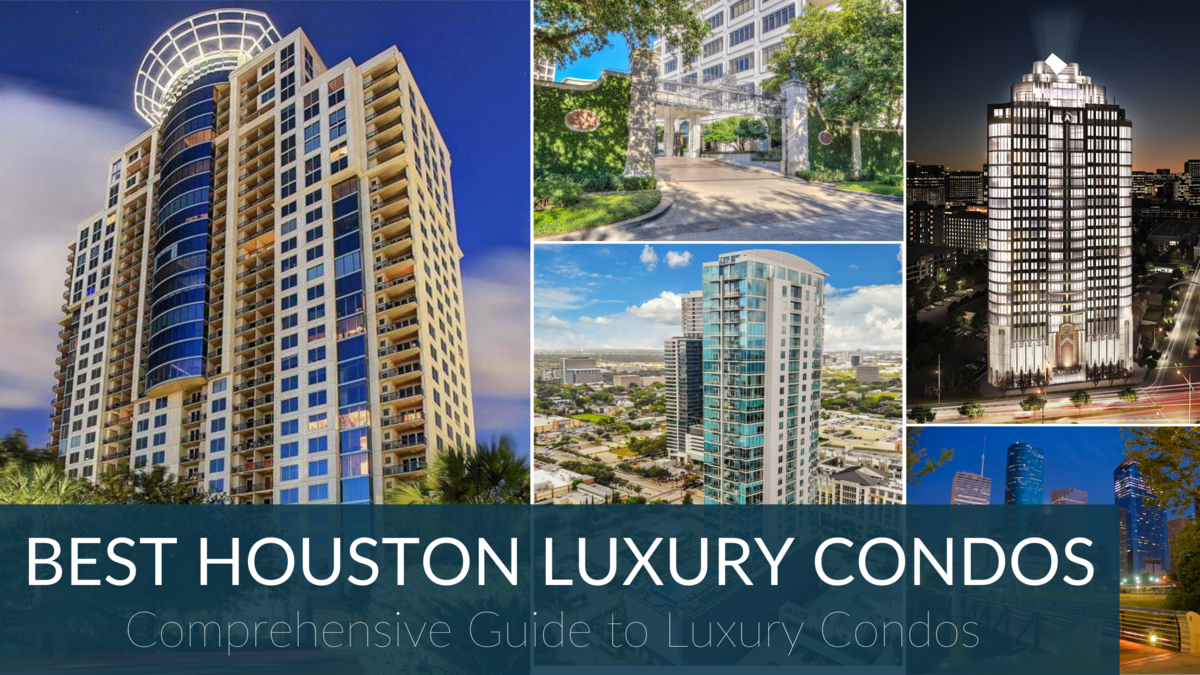 Best Houston Luxury Condos