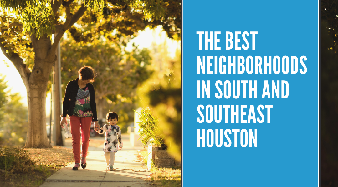 Ranking the Best Houston Suburbs in the South and Southeast