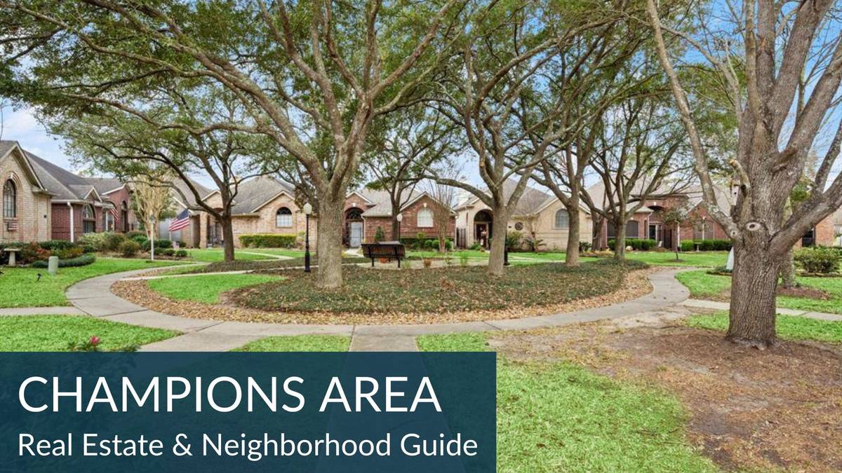 Champions Area Real Estate Guide