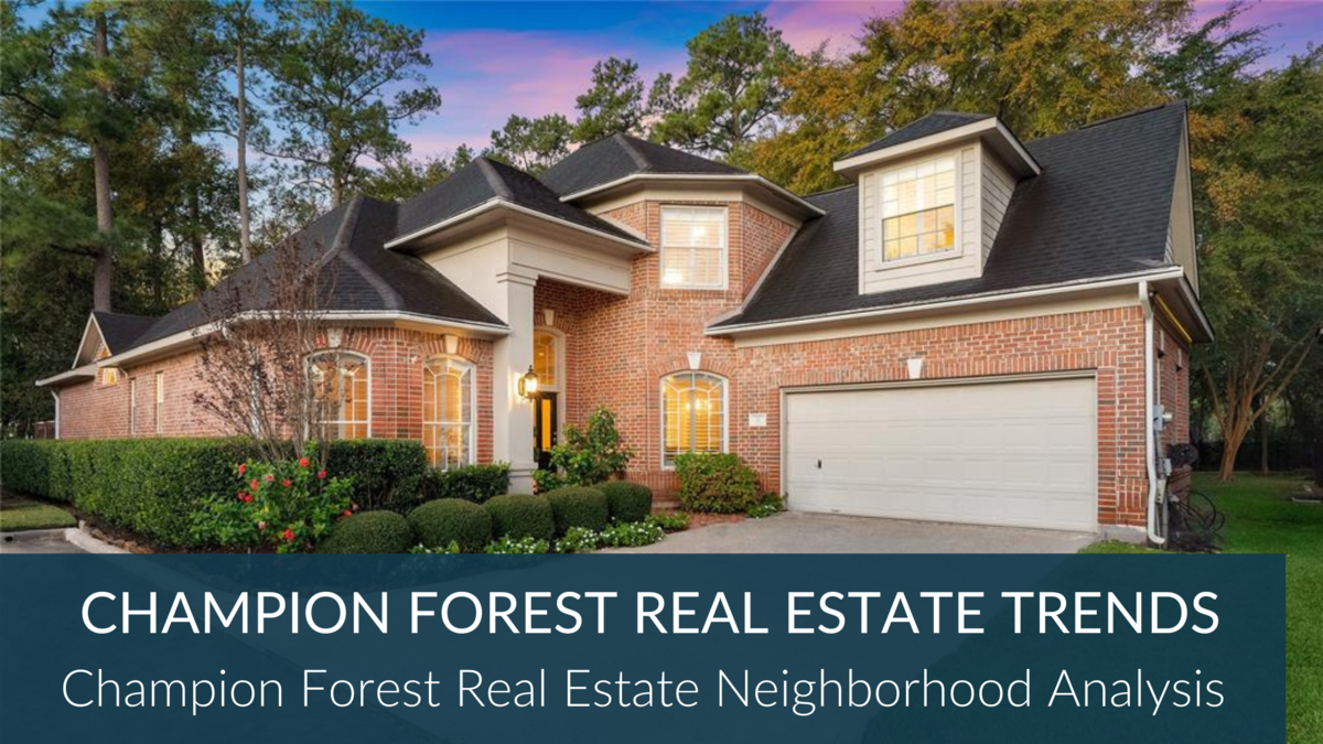 4 Key Champion Forest Real Estate Trends