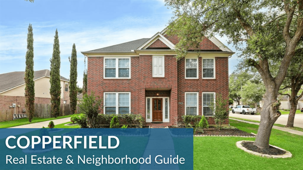 COPPERFIELD AREA REAL ESTATE GUIDE