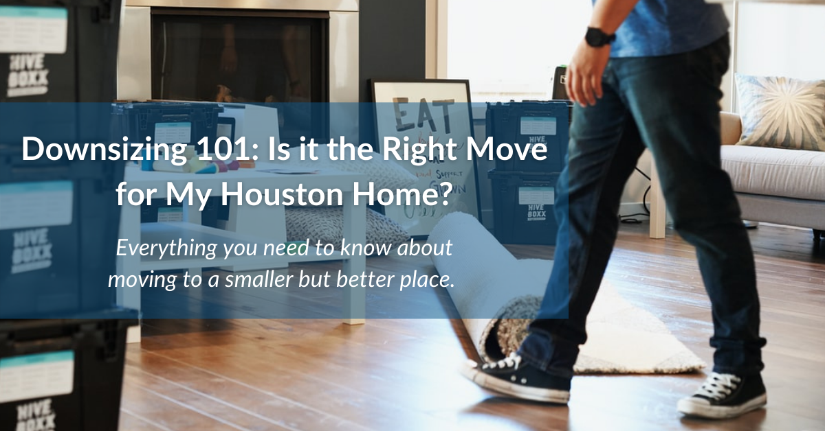 Downsizing 101: Is it the Right Move for My Home in Houston?
