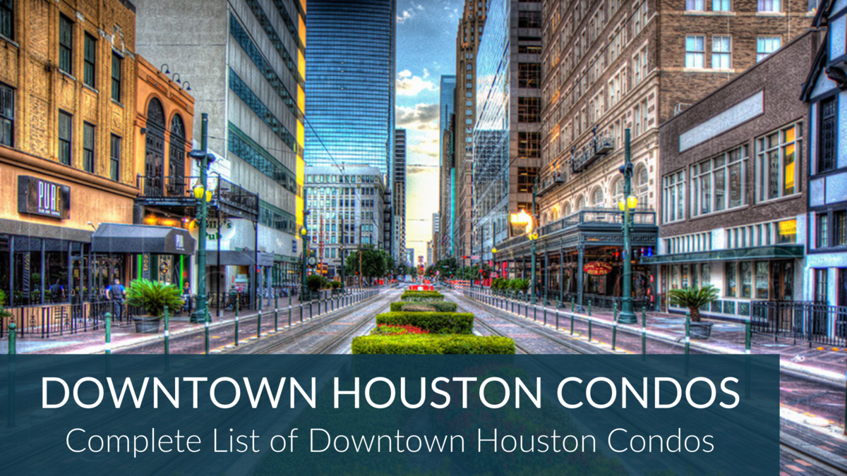 Downtown Houston Condo Buildings