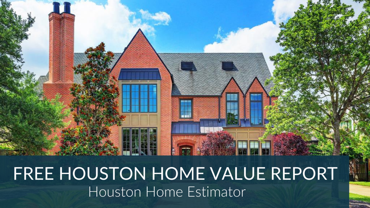 Free Houston Home Value Report
