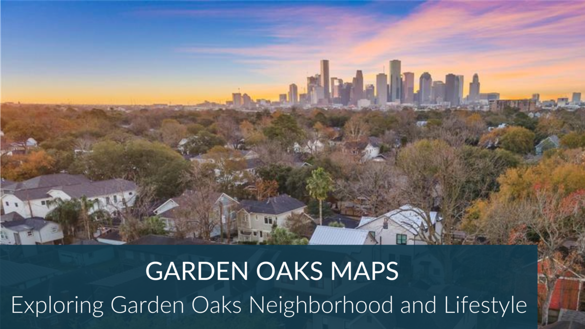 Garden Oaks Houston Neighborhood Maps