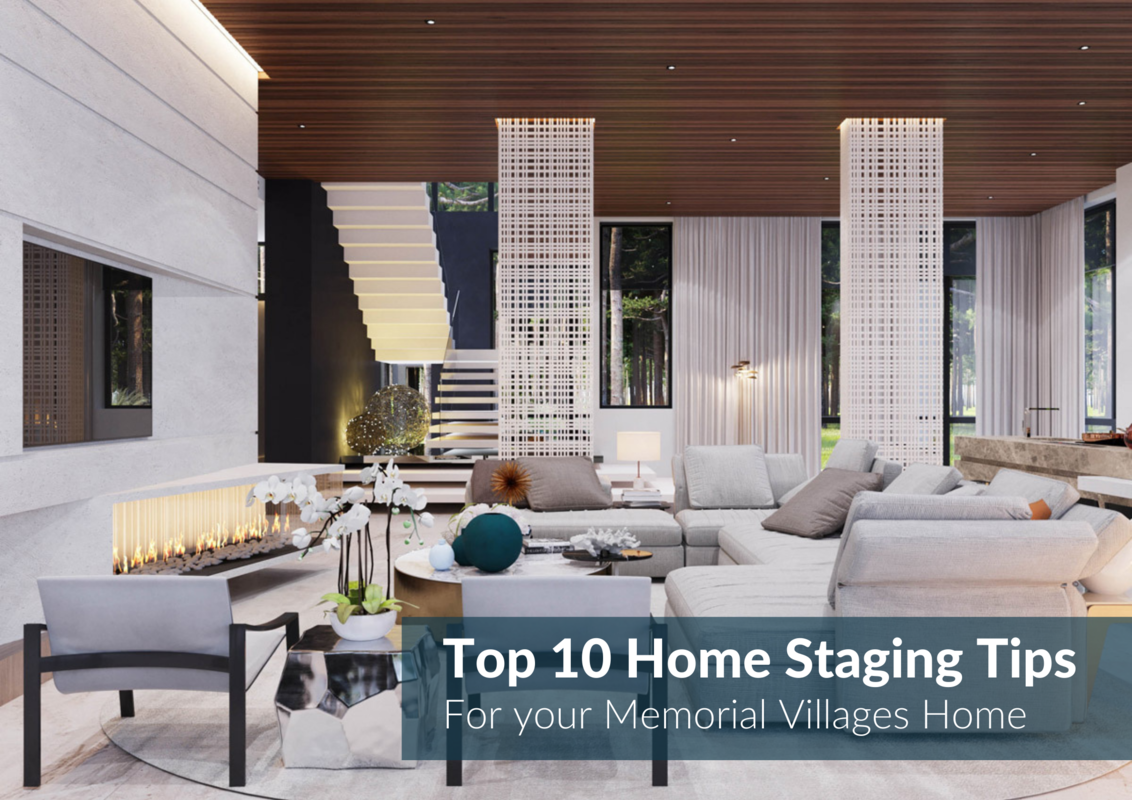 10 Staging Ideas For A Pristine Memorial Villages Home