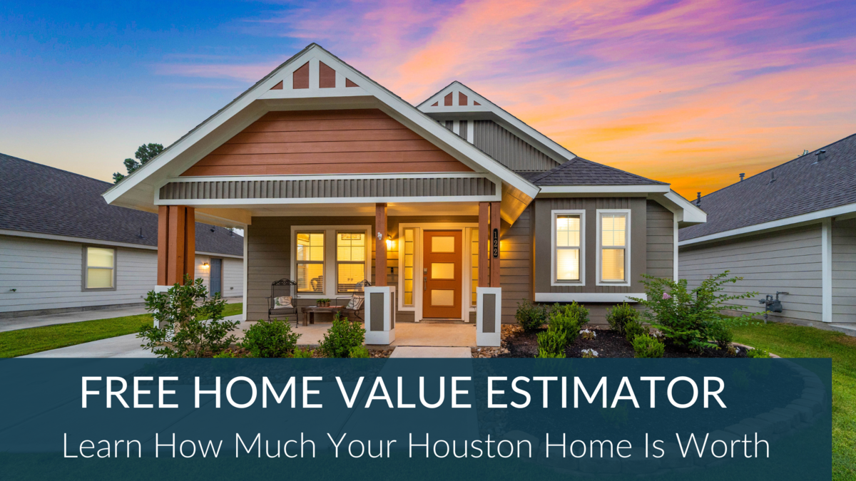 houston-home-value-estimator-how-much-is-my-houston-house-worth