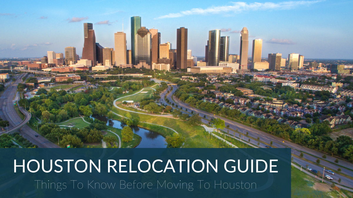 THE ULTIMATE HOUSTON RELOCATION GUIDE