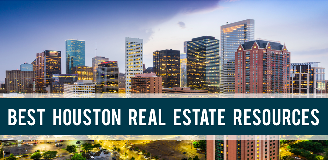 Popular Houston Real Estate Resources
