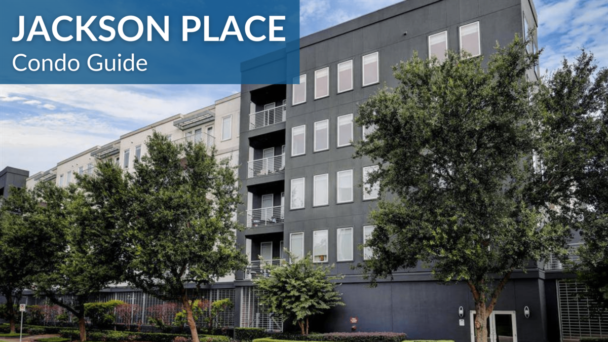 Guide to Jackson Place Condo Houston