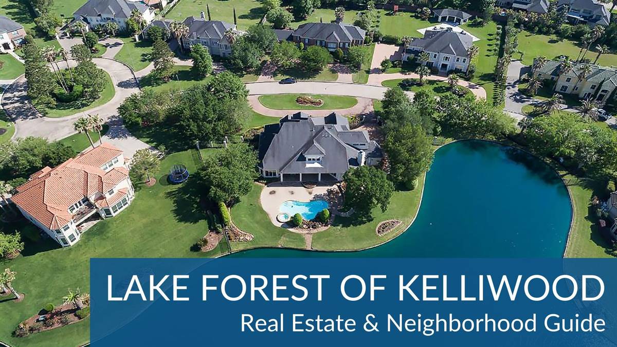 Lake Forest of Kelliwood Real Estate Guide