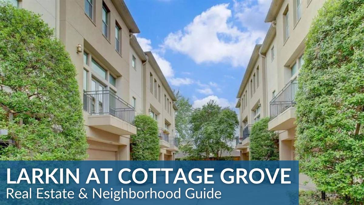 Larkin At Cottage Grove Real Estate Guide