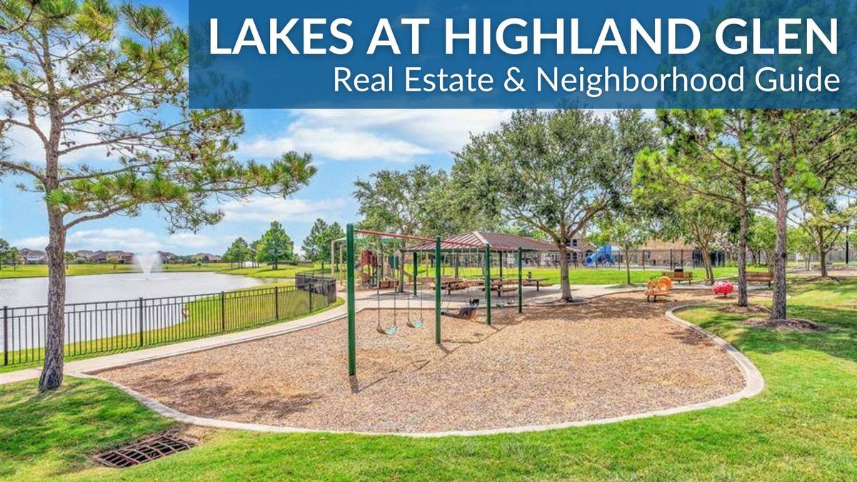 Lakes At Highland Glen Real Estate Guide