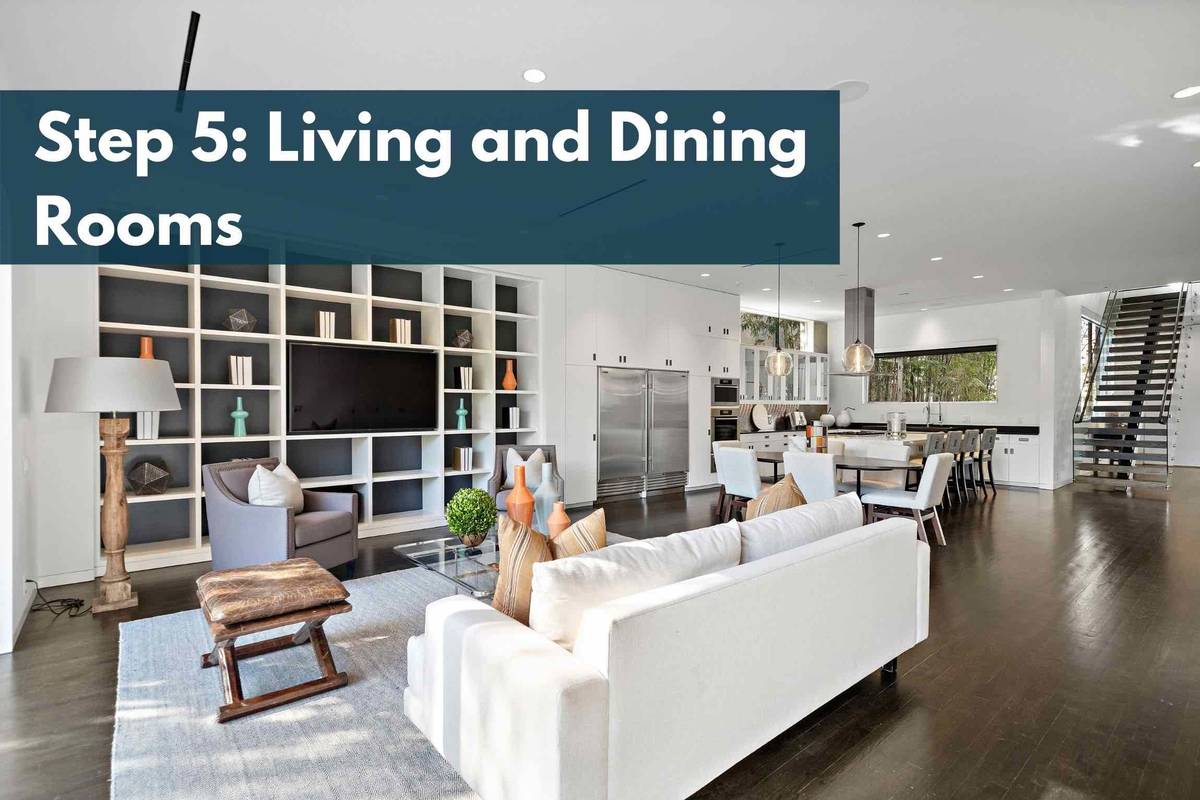 Step 5: Living and Dining Rooms