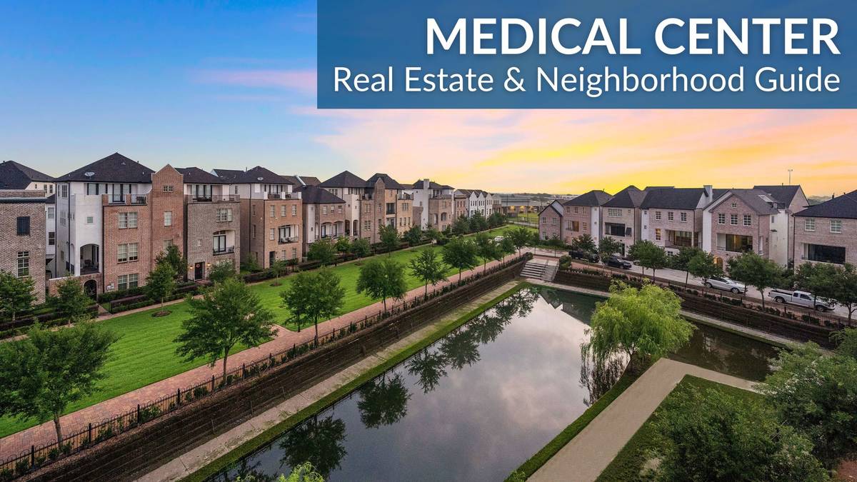 Medical Center Area Real Estate Guide