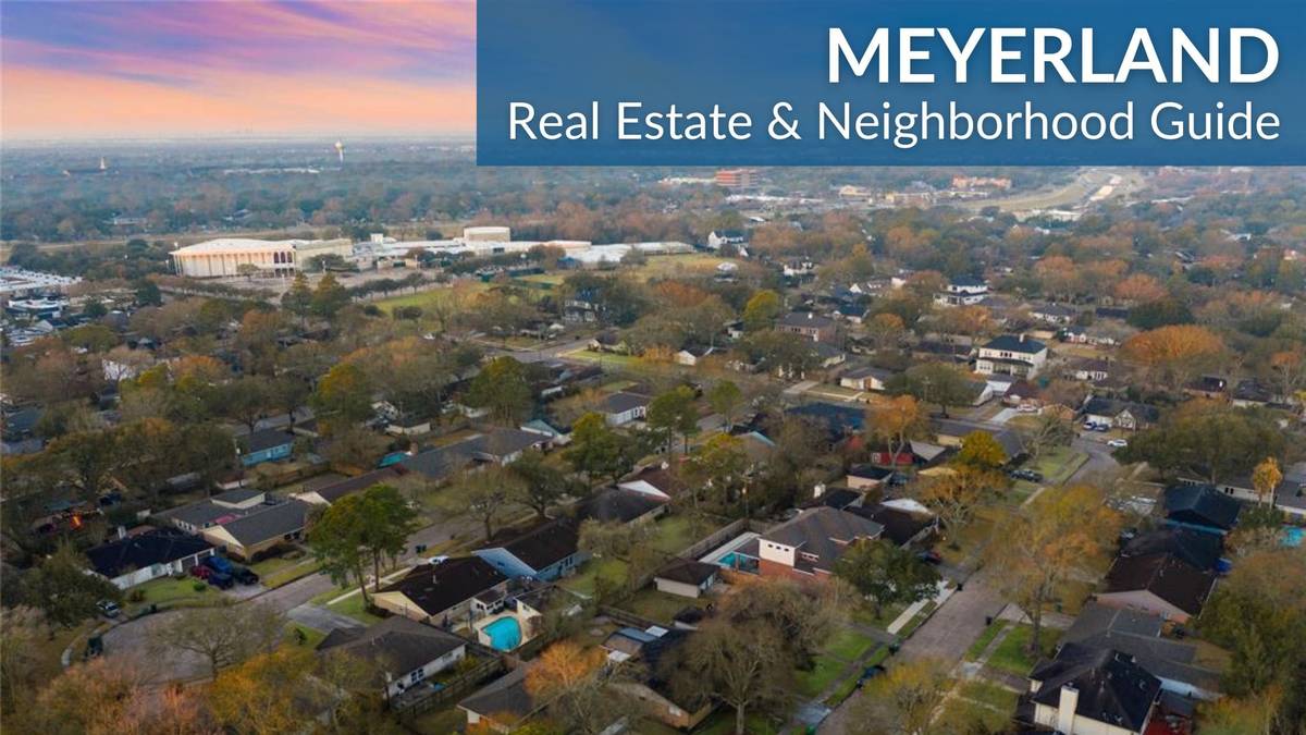 Meyerland Area Real Estate Guide