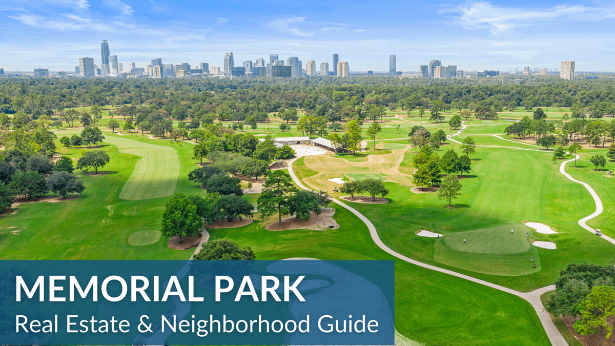 Memorial Park Real Estate Guide