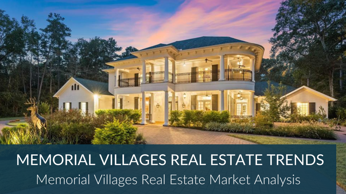4 Key Memorial Villages Real Estate Trends