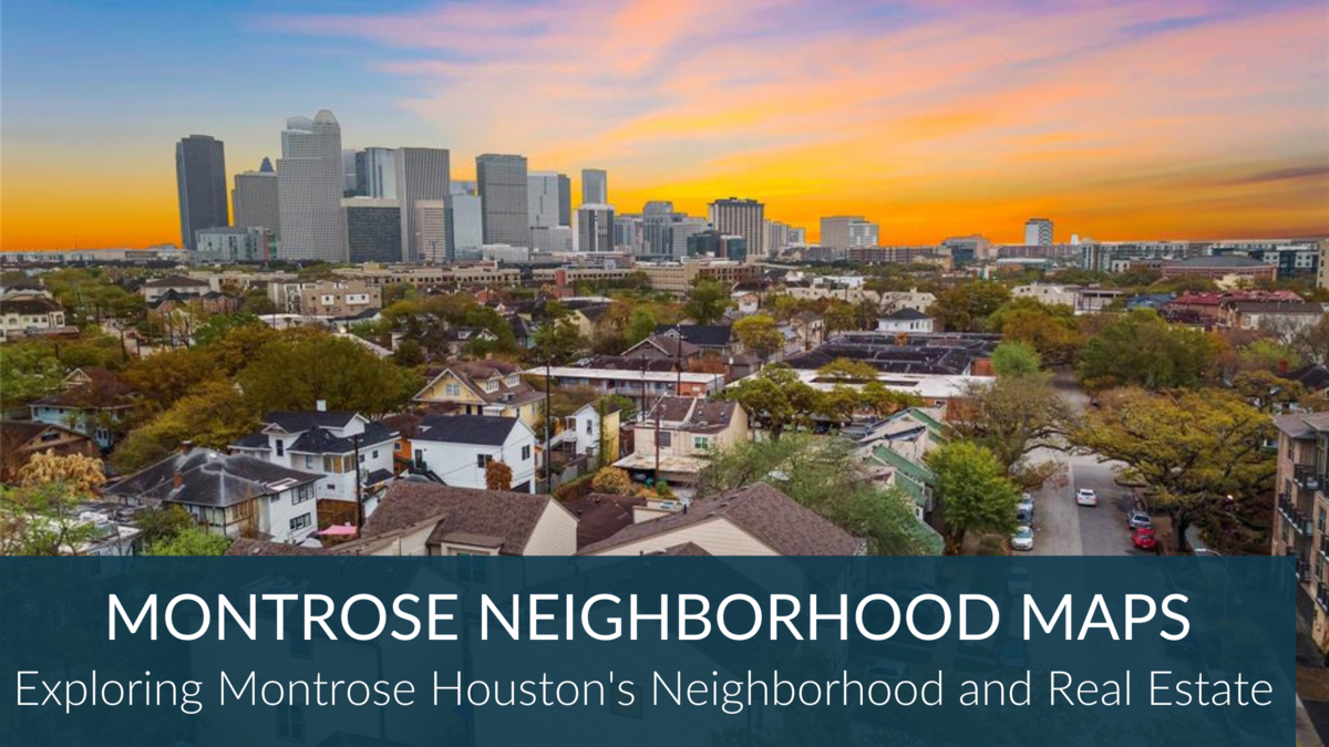 Montrose Houston Neighborhood Maps