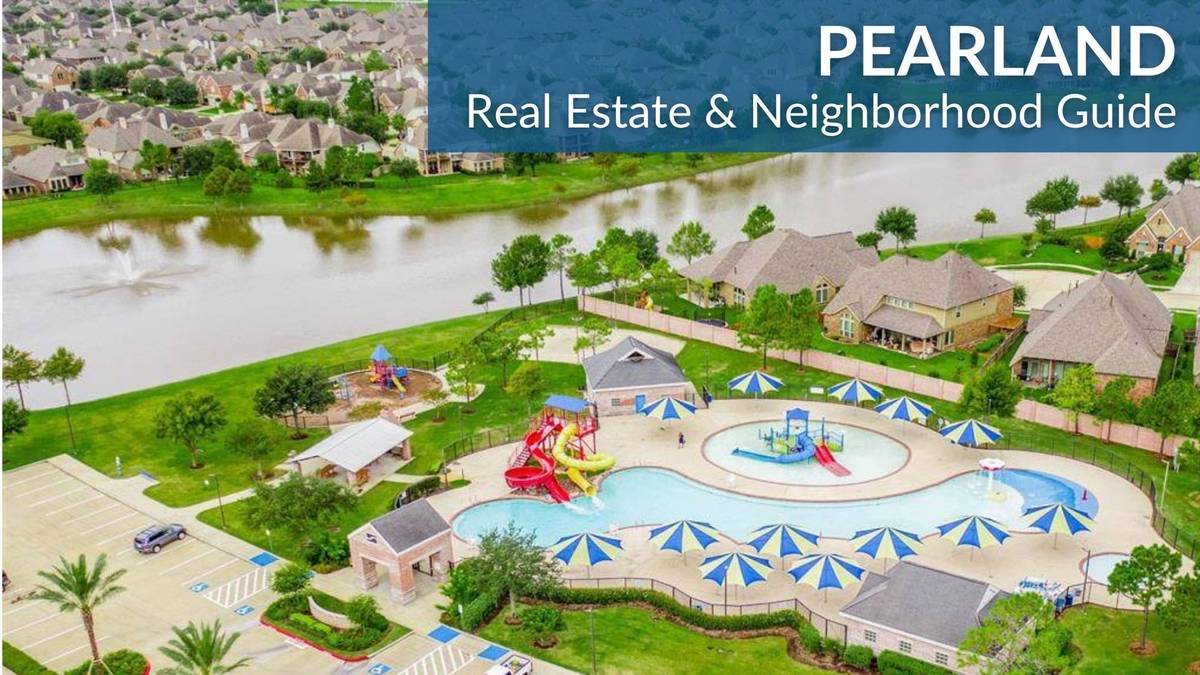 PEARLAND REAL ESTATE GUIDE