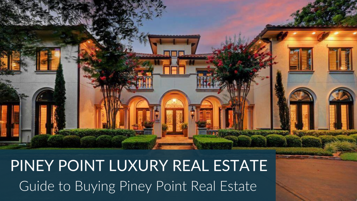 Guide To Piney Point Village Luxury Real Estate