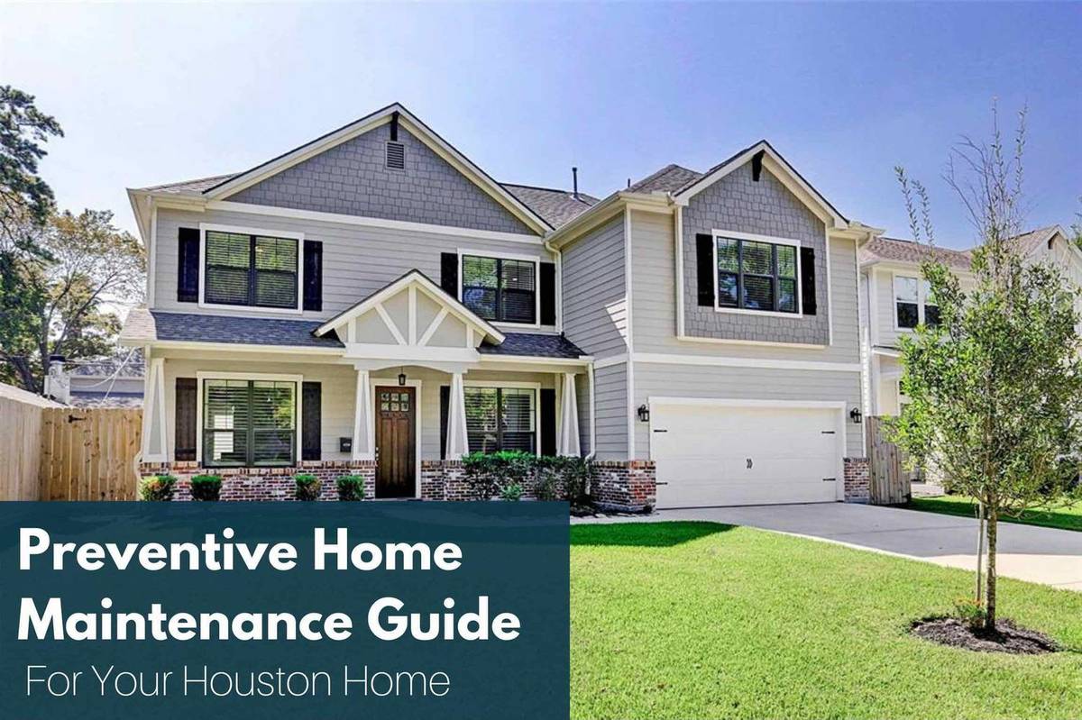 How To Get Your House Ready To Sell: Preventive Home Maintenance Guide For Your Houston Home