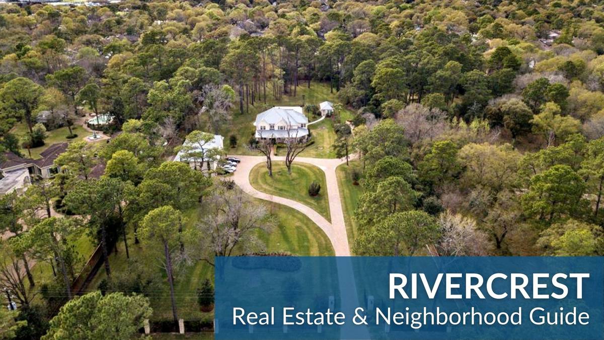 Rivercrest Real Estate Guide