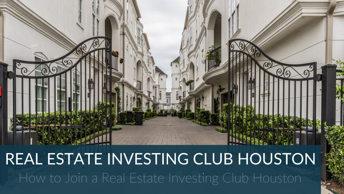 Houston Townhomes - How to Join a Real Estate Investing Club Houston