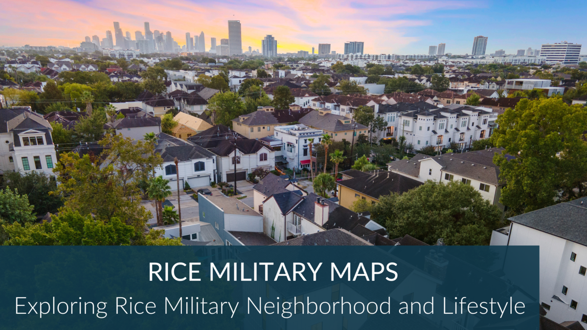 Rice Military Houston Neighborhood Maps