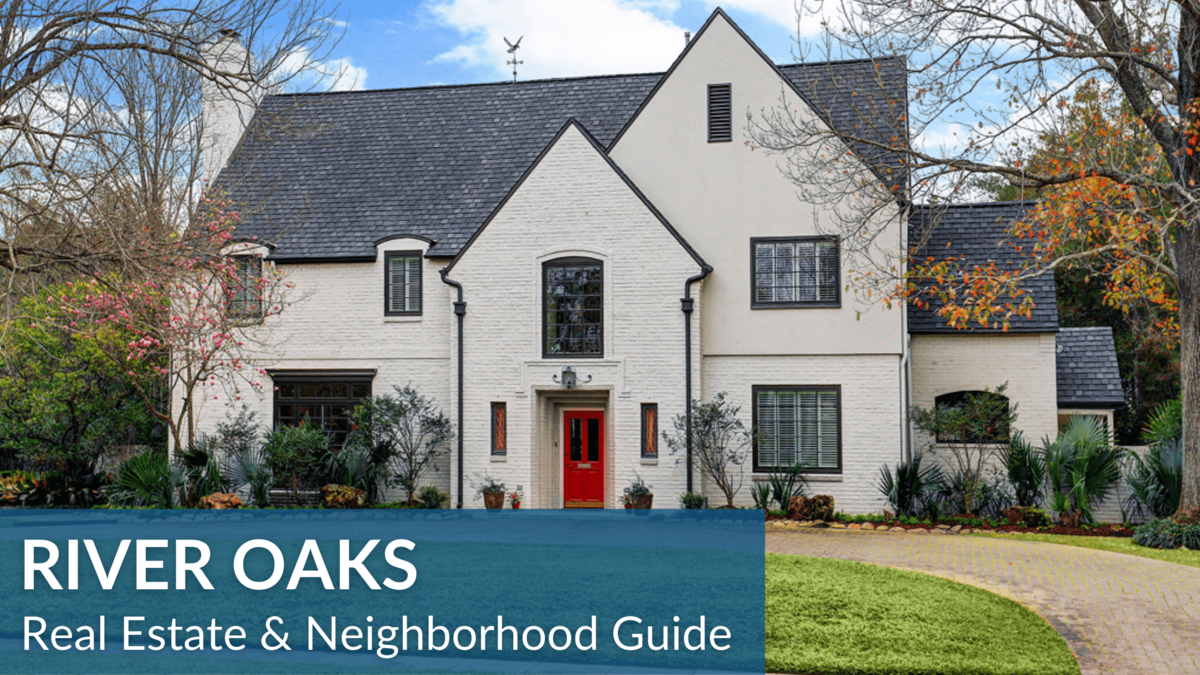 River Oaks Area Real Estate Guide