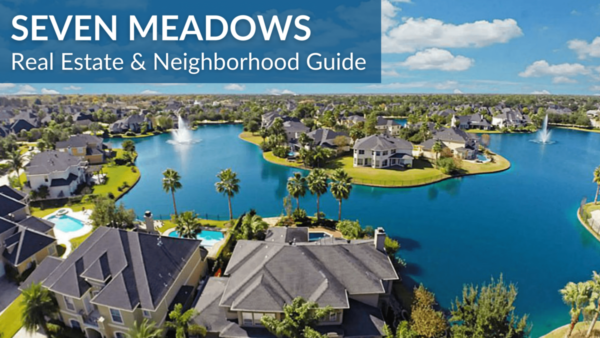 Seven Meadows Real Estate Guide