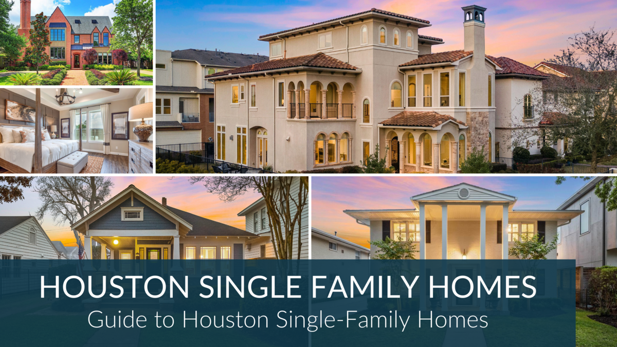 Guide to Houston Single Family Homes