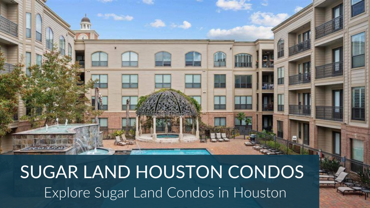 Sugar Land TX Condos For Sale | Sugar Land Houston Condos For Sale