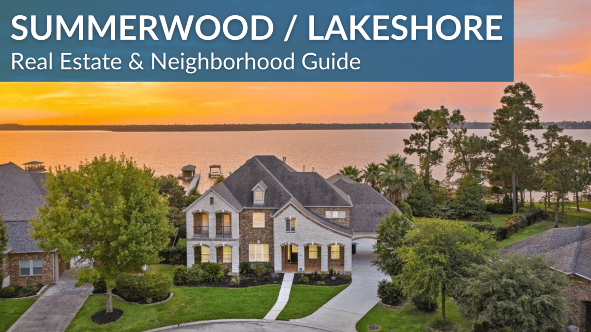 Summerwood / Lakeshore Real Estate Guide