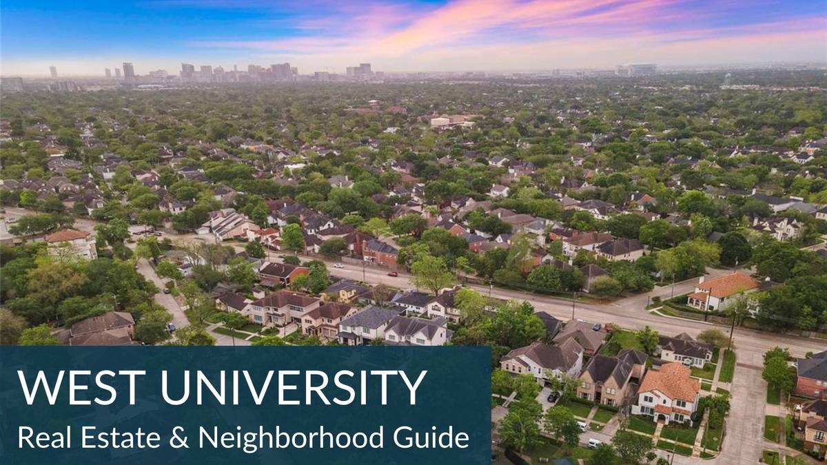 West University/Southside Area Real Estate Guide