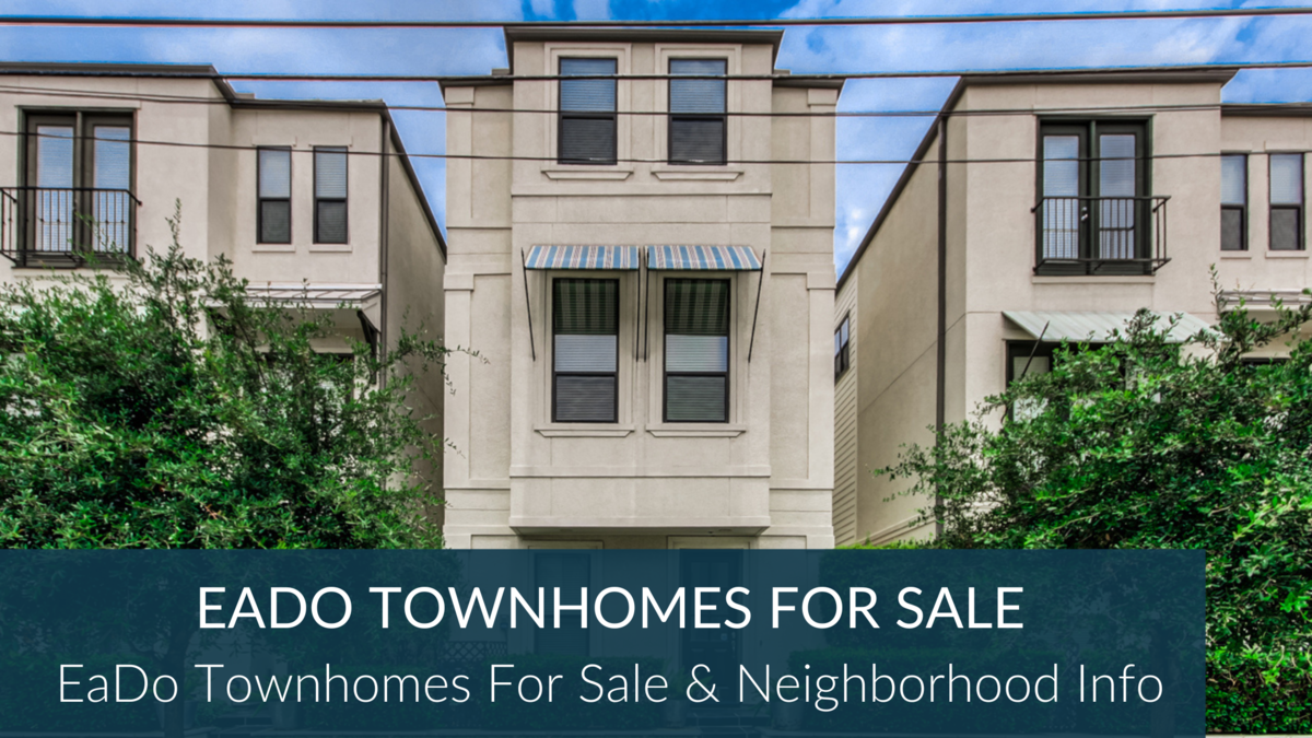 Guide to EaDo / East Downtown Townhomes