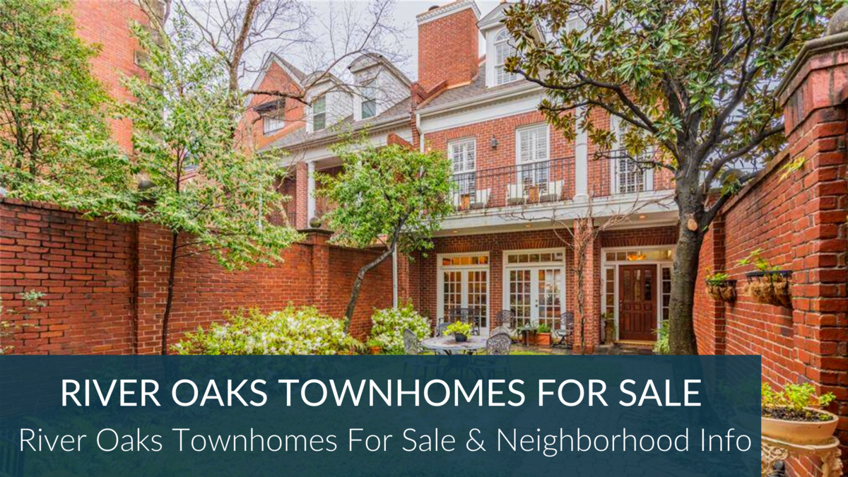 Guide To River Oaks Houston Townhomes