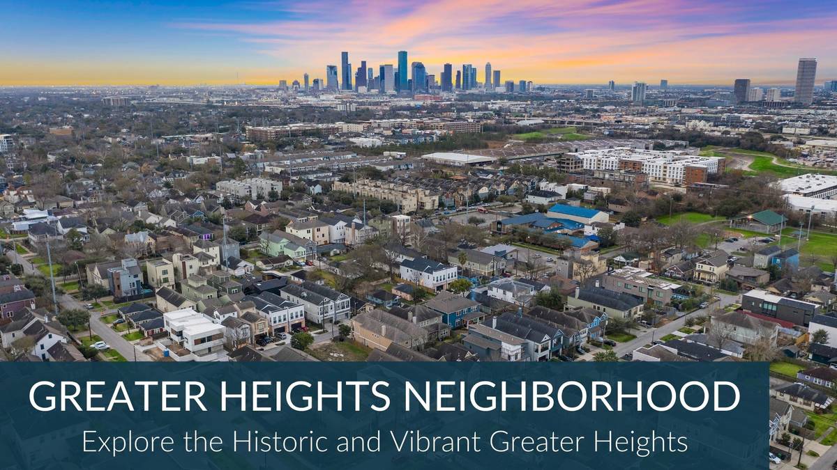 Greater Heights Houston Neighborhood
