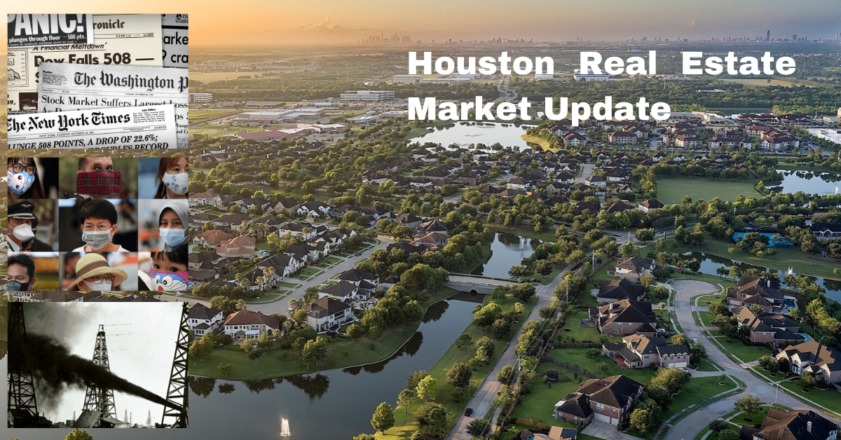 Houston Real Estate Market Update: Coronavirus & Oil Price War Edition