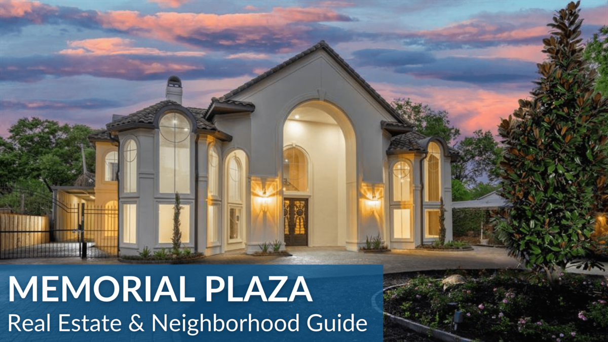Memorial Plaza Real Estate Guide
