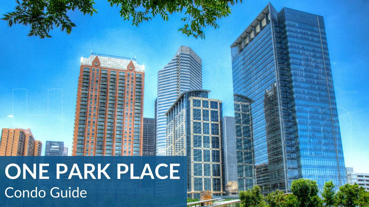 Guide to One Park Place Condo Houston