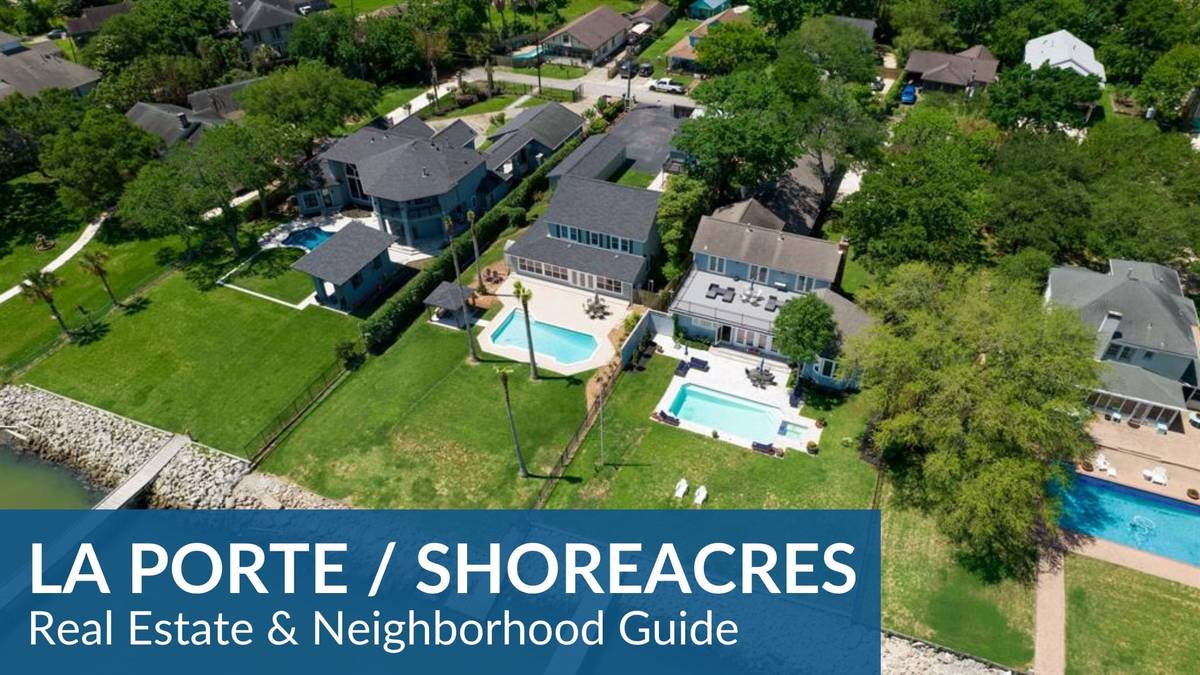 La Porte/Shoreacres Real Estate Guide