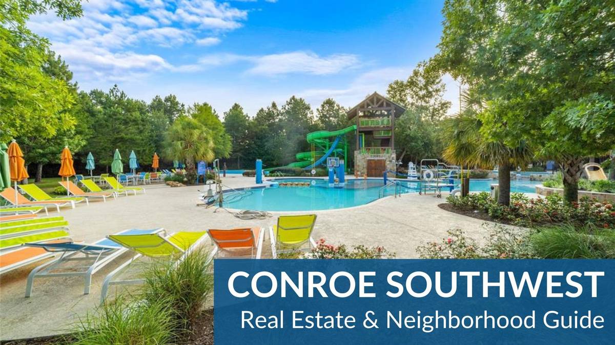 Conroe Southwest Real Estate Guide