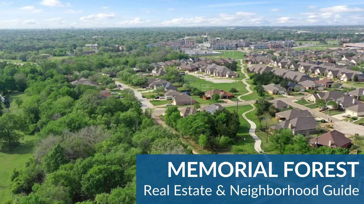 MEMORIAL FOREST REAL ESTATE GUIDE