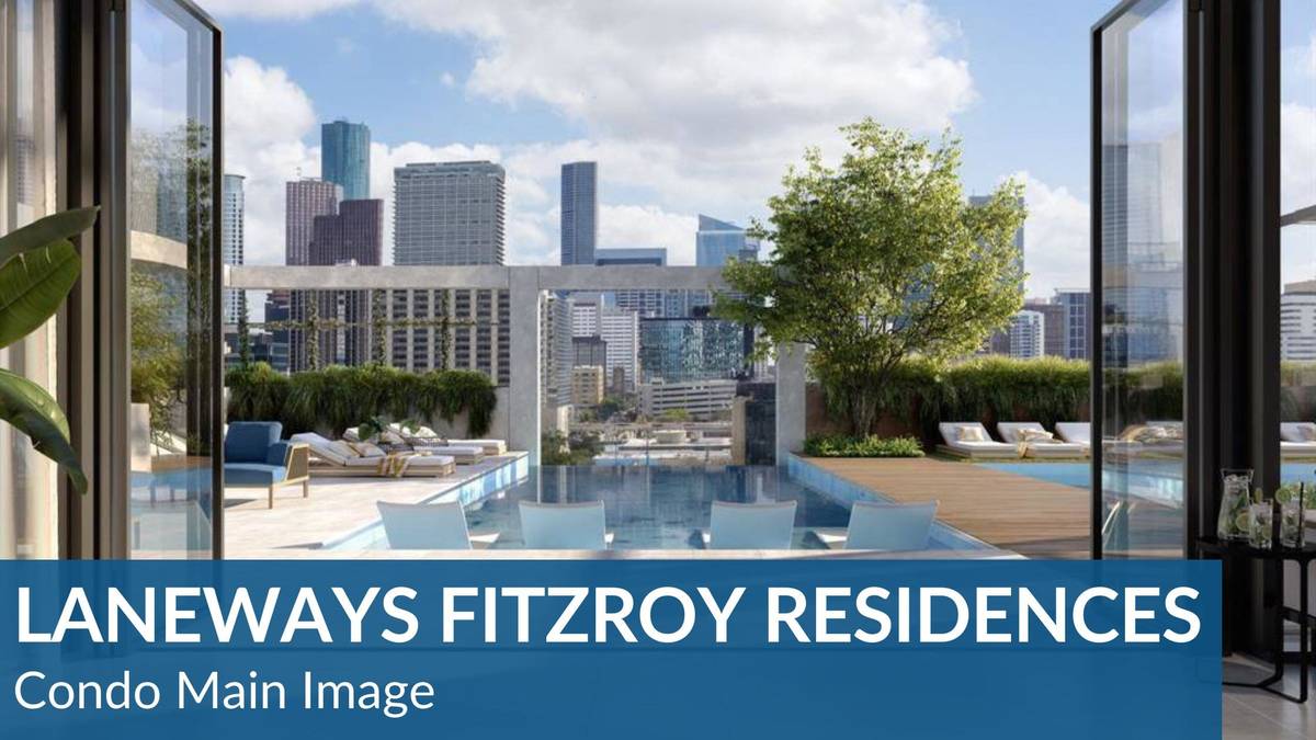 Guide to Laneways Fitzroy Residences Condo Houston